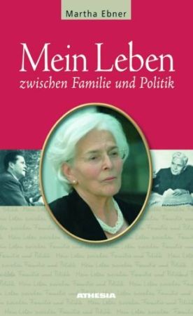 Martha Ebner - Mein Leben