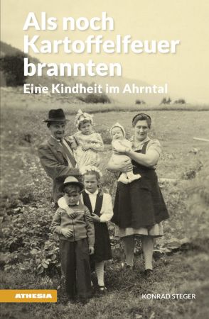 Als noch Kartoffelfeuer brannten