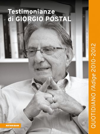 Testimonianze di Giorgio Postal Testimonianze di Giorgio Postal
