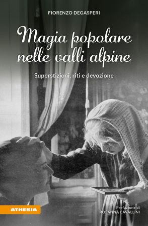 Magia popolare nelle valli alpine