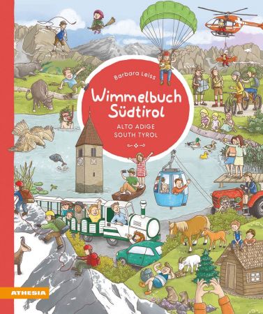 Wimmelbuch Südtirol – Alto Adige – South Tyrol Wimmelbuch Südtirol – Alto Adige – South Tyrol