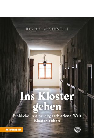 Ins Kloster gehen – Einblicke in eine abgeschiedene Welt