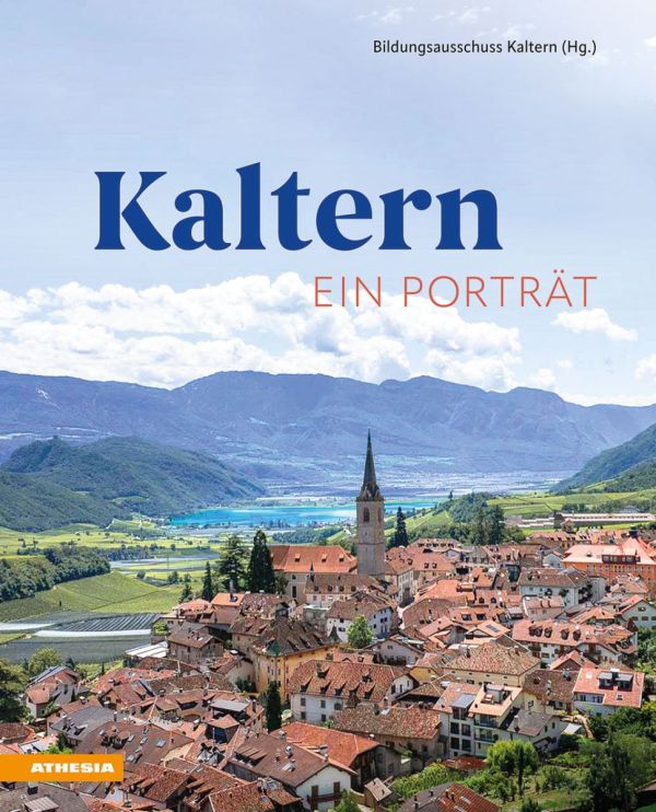 Buchvorstellung: Kaltern - Ein Porträt