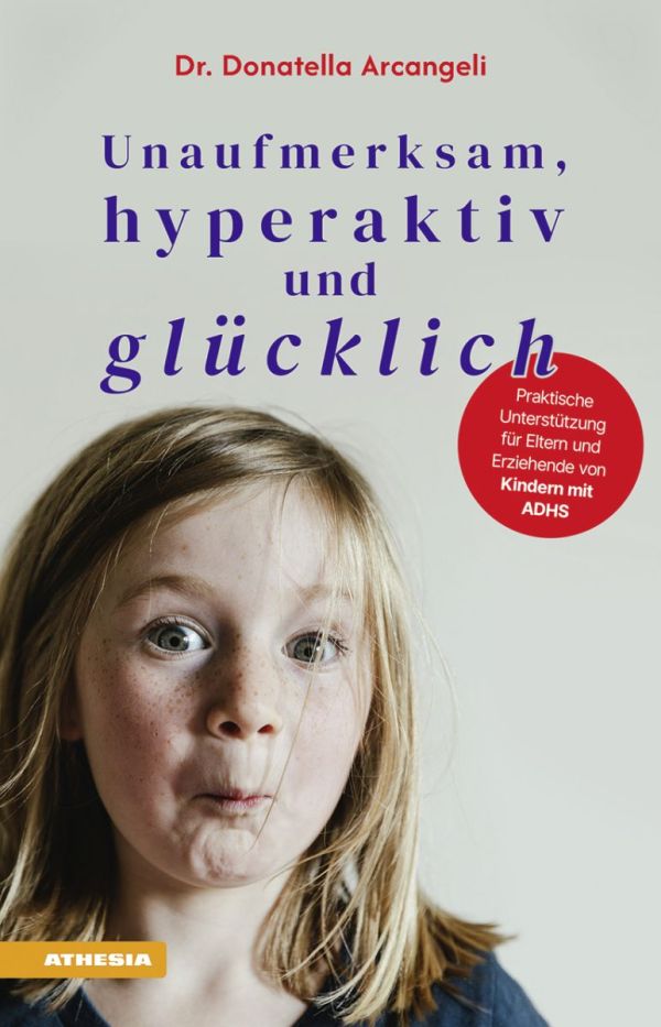 Buchvorstellung: Unaufmerksam, hyperaktiv und glücklich