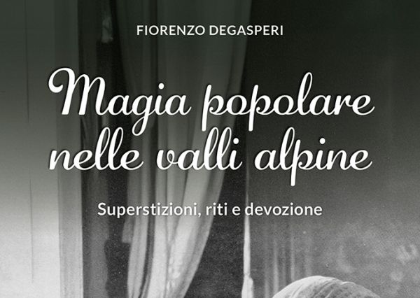 Presentazione del libro "Magia popolare nelle valli alpine"